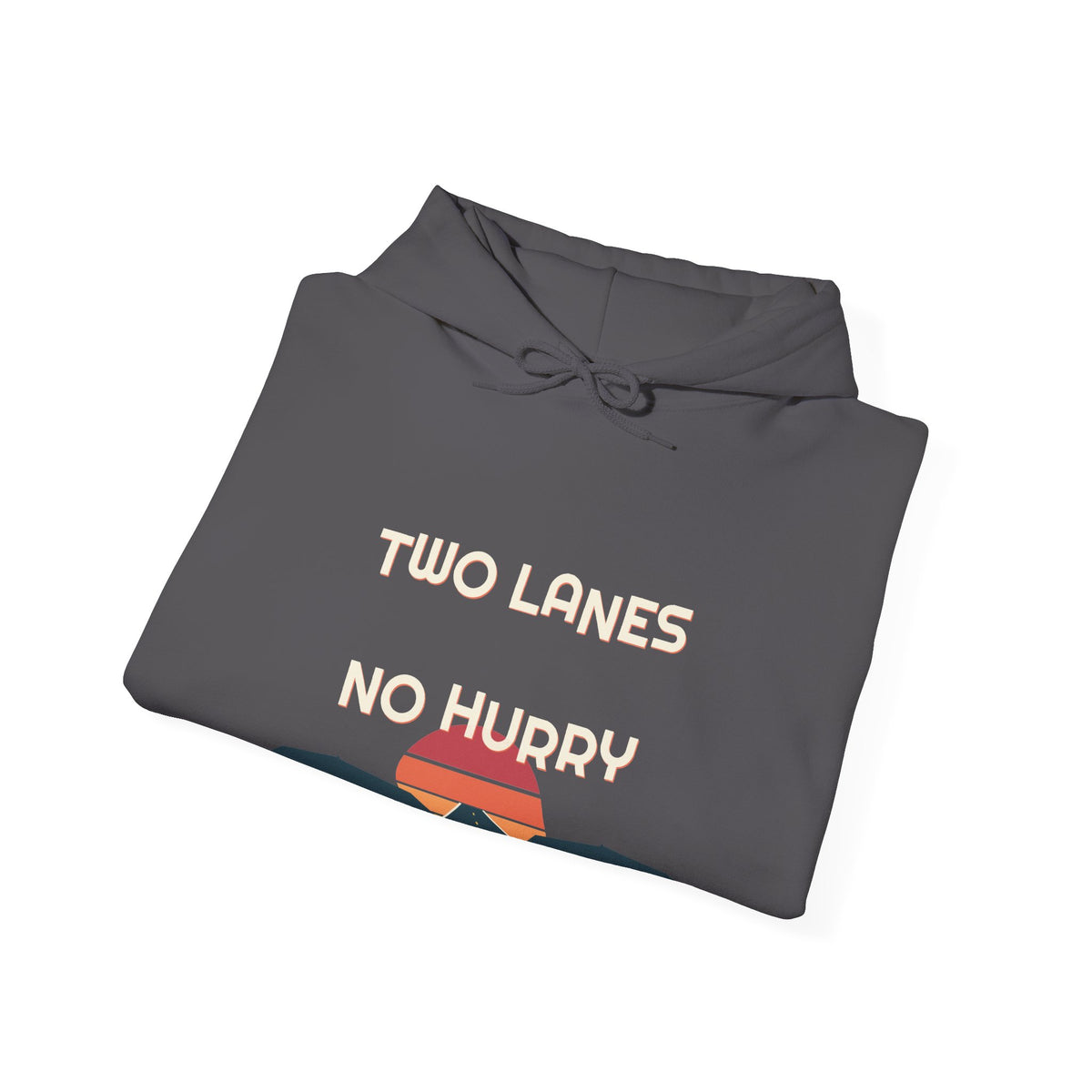 Two Lanes, No Hurry Hoodie — Retro Vibes