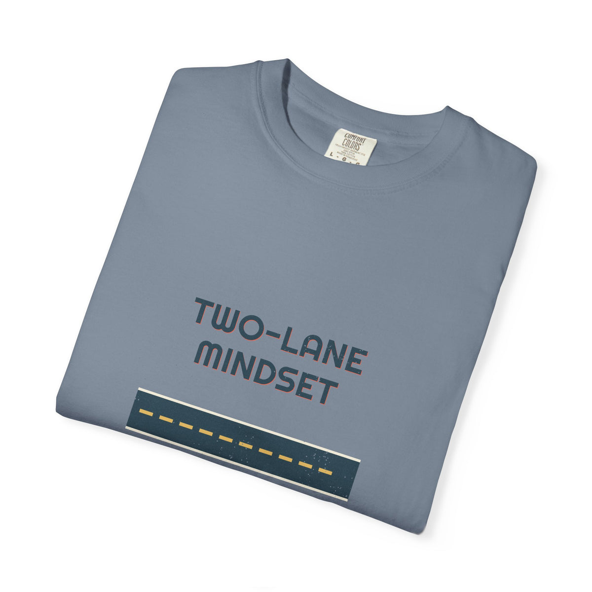 Two-Lane Mindset Tee