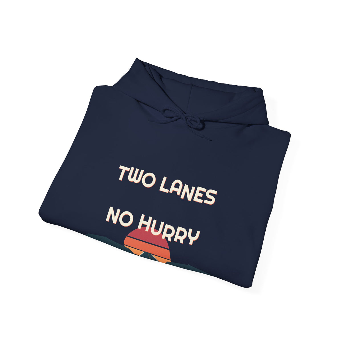 Two Lanes, No Hurry Hoodie — Retro Vibes