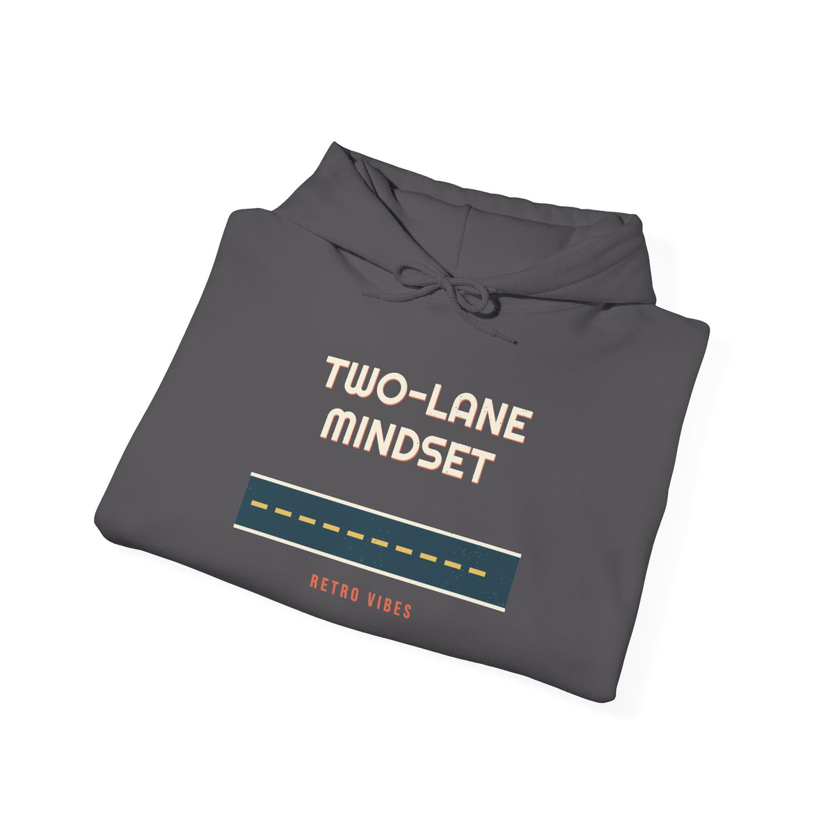 Two-Lane Mindset Hoodie — Retro Vibes