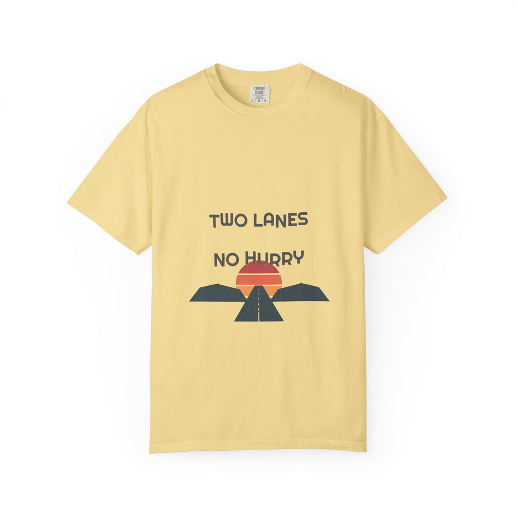 Two Lanes, No Hurry — a two-lane road running straight into the sunset. Take the long way, printed on a Comfort Colors 1717 garment-dyed tee by Retro Vibes